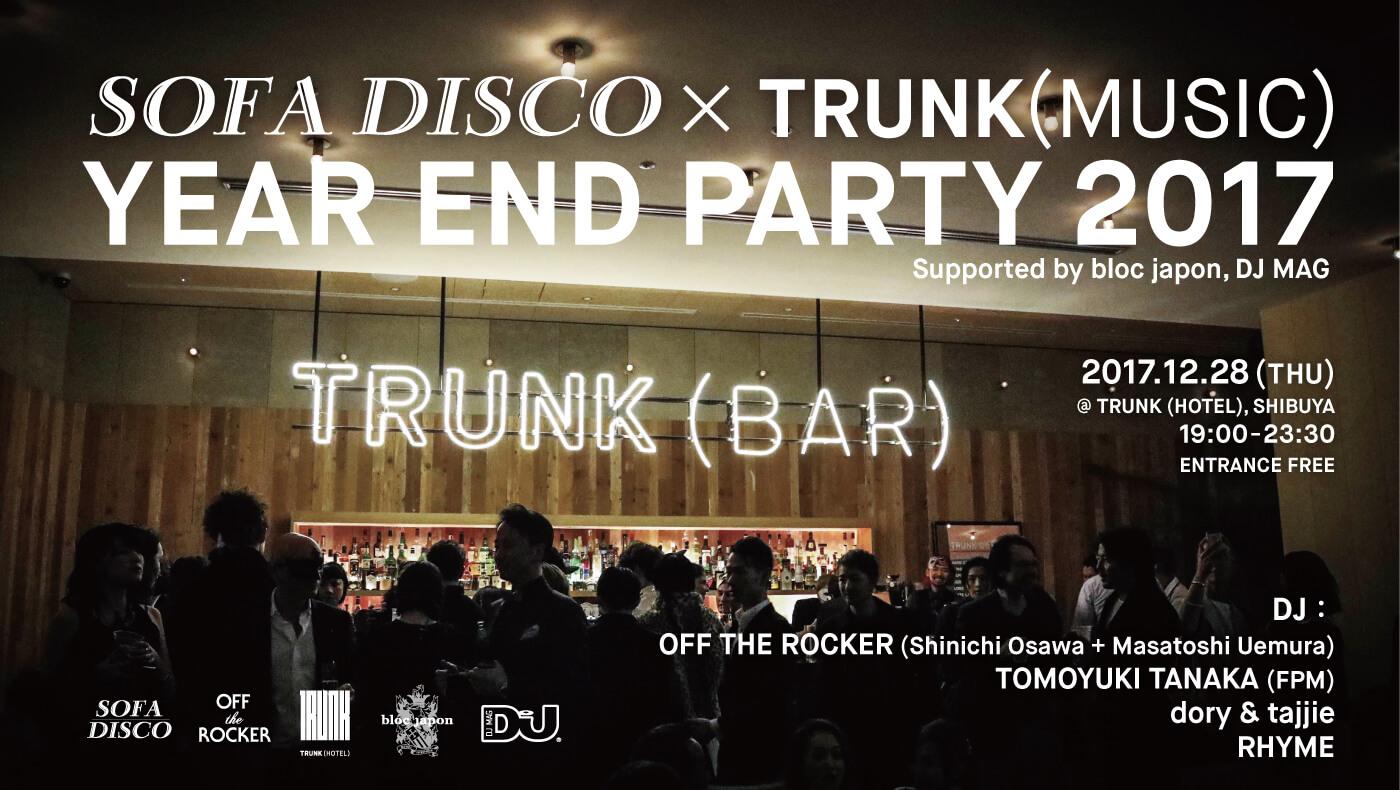 2017.12.28 TRUNK(MUSIC) x SOFA DISCO