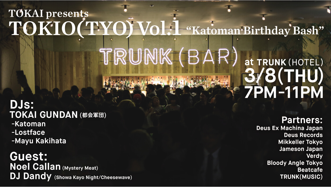 3.8 TOKIO(TYO) Vol.1 “Katoman Birthday Bash”
