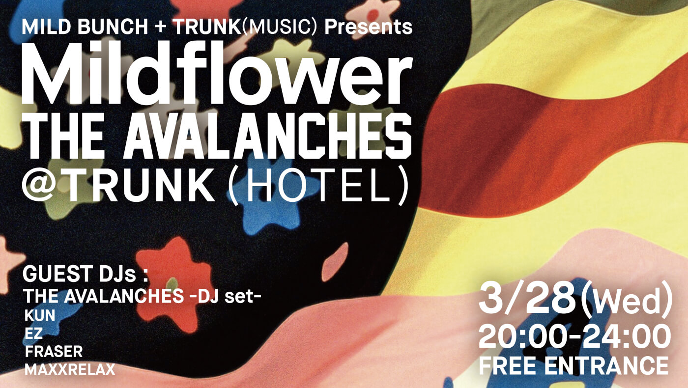 2018.3.28 THE AVALANCHES -DJ set- "Mildflower"