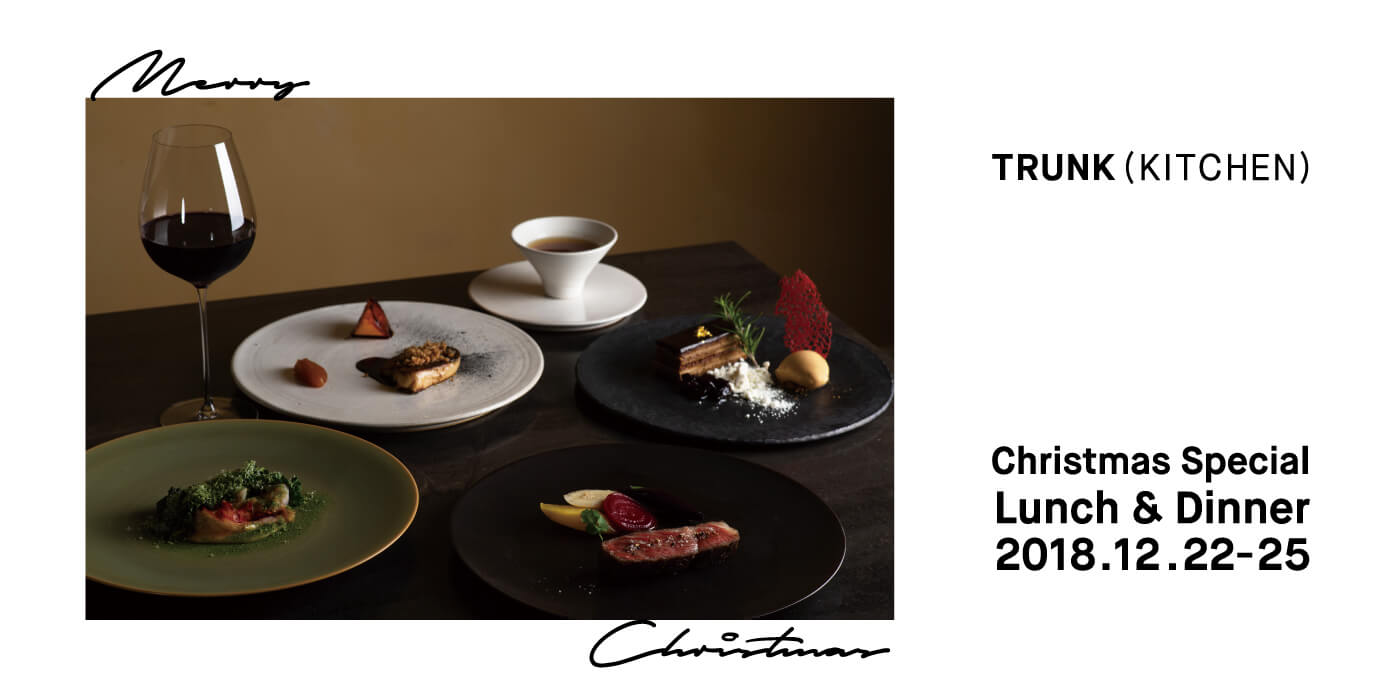 TRUNK(KITCHEN) Christmas Special Lunch & Dinner