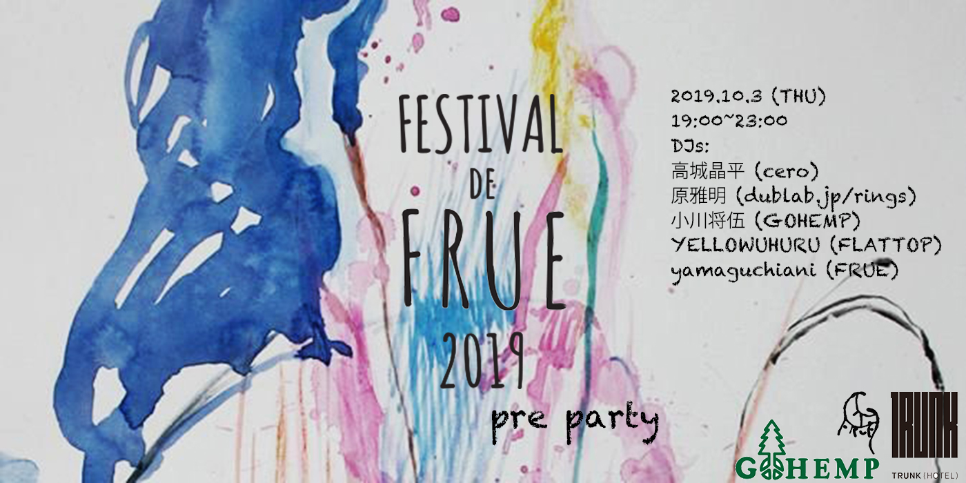 FESTIVAL de FRUE 2019 pre party