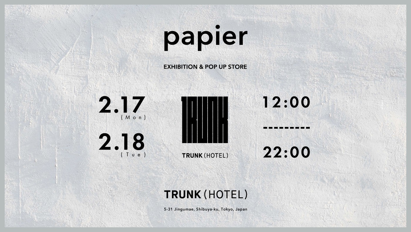 papier exhibition&popup store