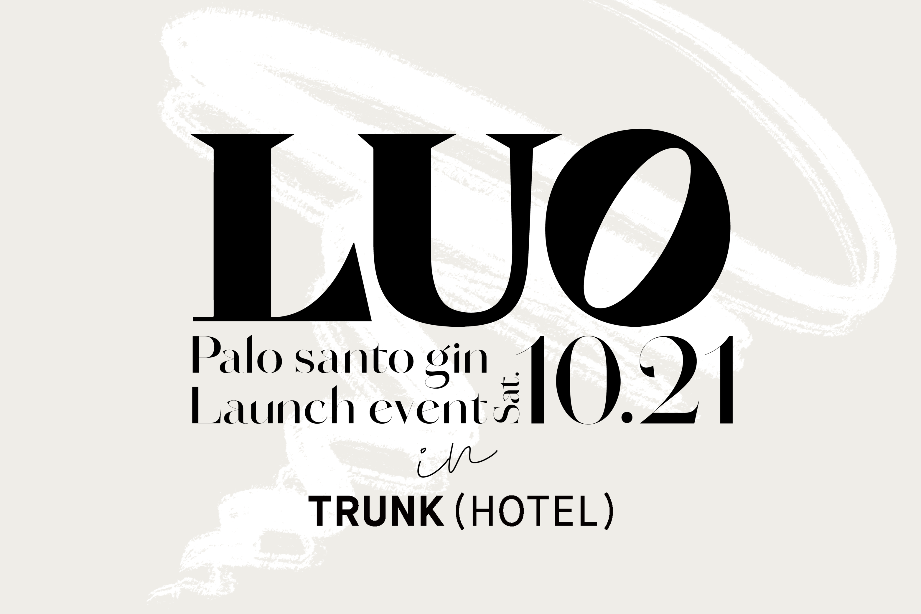 LUO Palo santo gin Launch event in TRUNK(HOTEL)