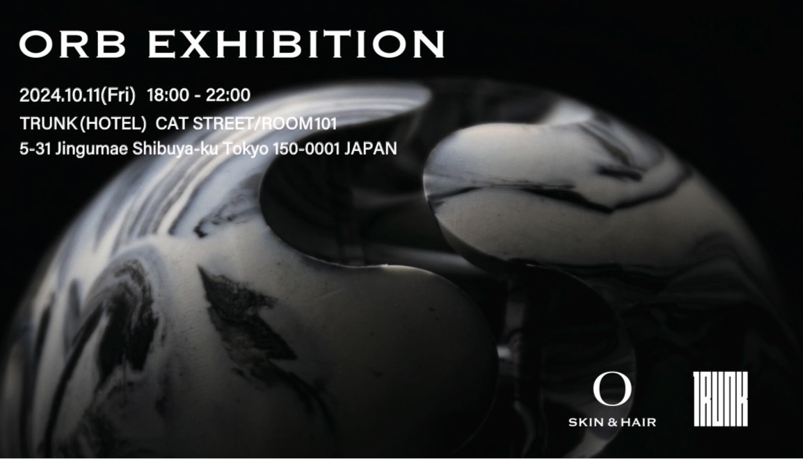 O SKIN & HAIR  ORB EXHIBITION