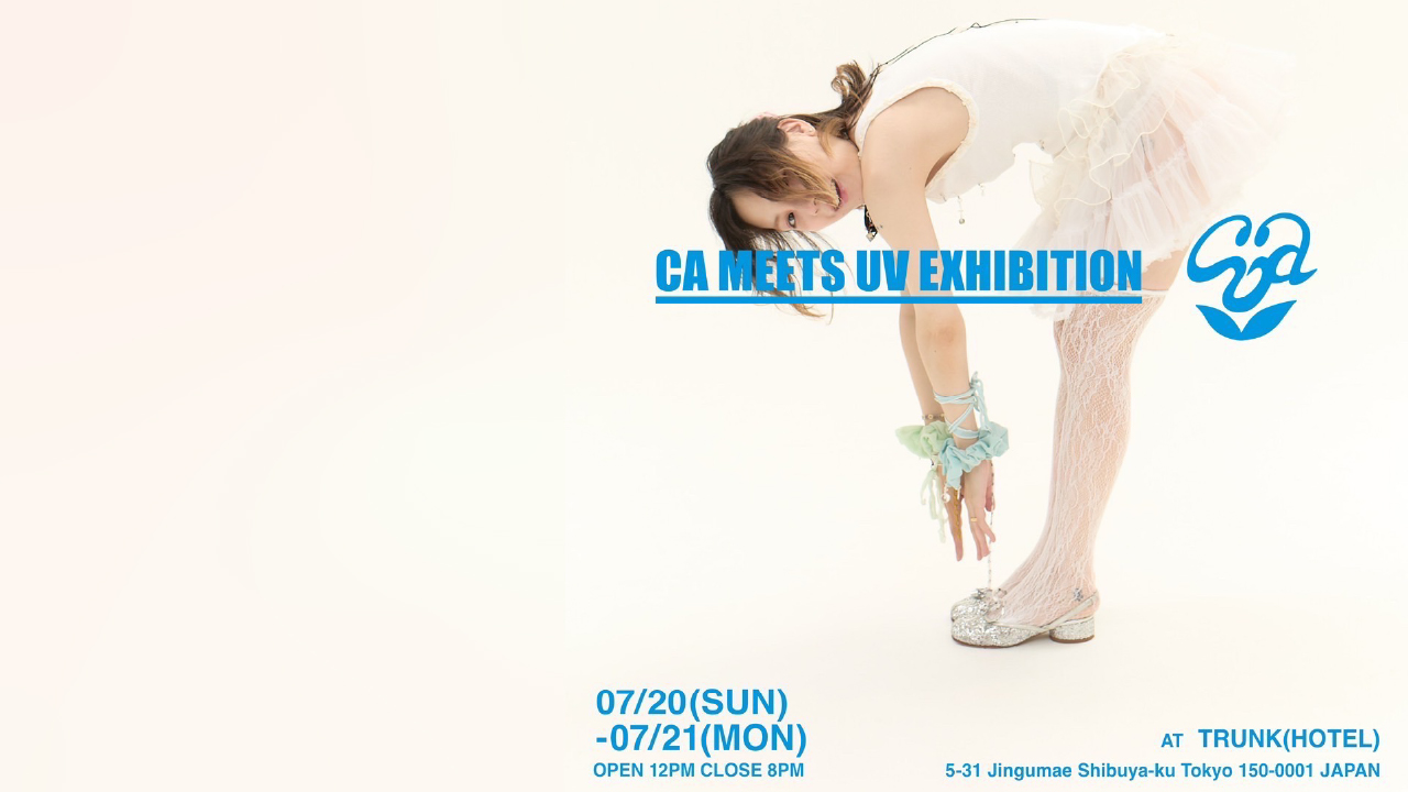 CA MEETS UV EXHIBITION