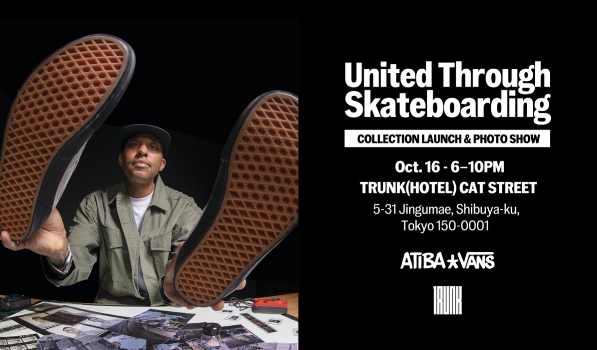 ATIBA×VANS “United Through Skateboarding” 