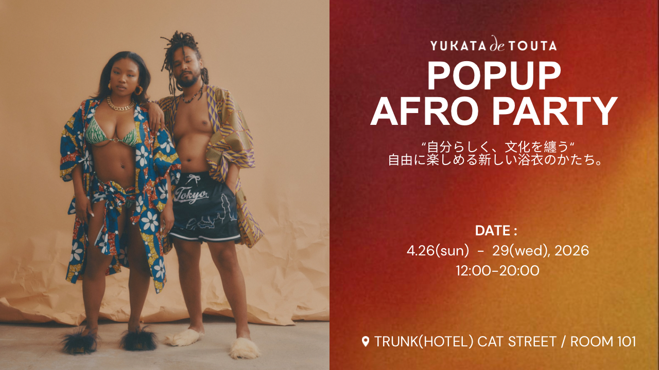 YUKATA de TOUTA 『POPUP STORE』